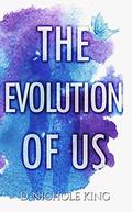 The Evolution of Us (Us #2) by D. Nichole King