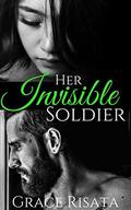 Her Invisible Soldier by Grace Risata