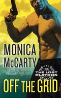 Off the Grid (The Lost Platoon #2) by Monica McCarty