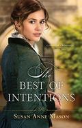 The Best of Intentions (Canadian Crossings #1) by Susan Anne Mason