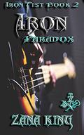 Iron Paradox (Iron Fist Trilogy #2) by Zana King