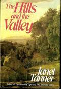 The Hills and the Valley (Hillsbridge Quartet #3) by Janet Tanner