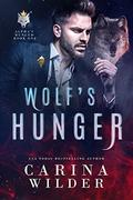 Wolf's Hunger (Alpha's Hunger #1) by Carina Wilder