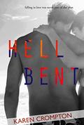 Hell Bent (South Shore Beach #1) by Karen Crompton