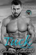 Tuck: Ruthless Bastards (RBMC #7) by Chelsea Handcock