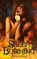 Salem Burning by Daniel Sugar