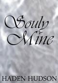 Souly Mine (Ghostly Love #3) by Haden Hudson
