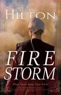 Firestorm (The Amish of Mackinac County #1) by Laura V. Hilton