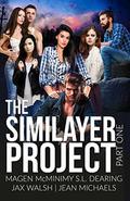 The Similayer Project: Part One by Magen McMinimy