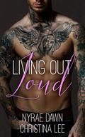 Living Out Loud (Free Fall #4) by Nyrae Dawn