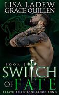 Switch of Fate 3 by Lisa Ladew