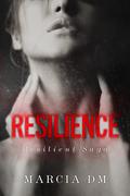RESILIENCE by Marcia D.M.