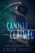 Camille, Claimed by Ginger Talbot, Laura Hidalgo