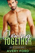 Coming Together by Avery Ford