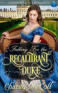 Falling For The Recalitrant Duke: A Historical Regency Romance Book by Pure Read