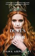 The Duke's Lover (Lochlainn #1) by Dana Arpquest