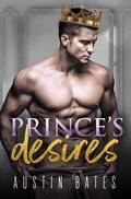 Prince's Desires by Austin Bates