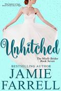 Unhitched (Misfit Brides #7) by Jamie Farrell