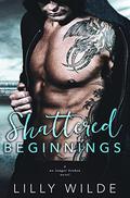 Shattered Beginnings (No Longer Broken Duet #1) by Lilly Wilde