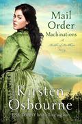 Mail Order Machinations by Kirsten Osbourne