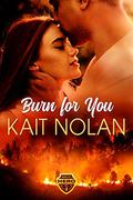 Burn for You (Wishing For A Hero #4) by Susan Bischoff