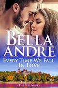 Every Time We Fall In Love by Bella Andre