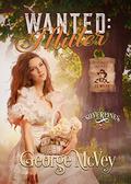 Wanted: Miller (Silverpines #10) by George H McVey