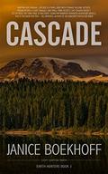 Cascade: Earth Hunters Book 3 by Janice Boekhoff