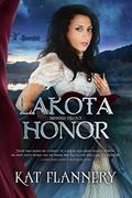 Lakota Honor (The Branded Trilogy #1) by Kat Flannery