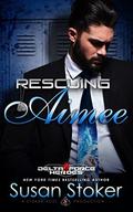 Rescuing Aimee by Susan Stoker