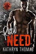 Raw Need (Padre Knights MC #1) by Kathryn Thomas