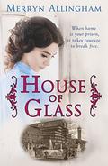 House of Glass: A Time Travel Mystery Romance by Merryn Allingham