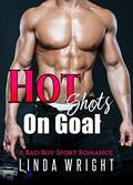 Hot Shots On Goal by Linda Wright