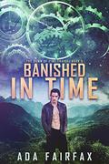 Banished in Time (The Dawn of Time Travel #5) by Ada Fairfax