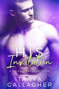 His Invitation (X Enterprises #3) by Tanya Gallagher