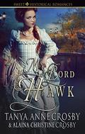 My Lord Hawk (Redeemable Rogues #2) by Alaina Christine Crosby