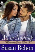 All or Nothing (Madison Falls #5) by Susan Behon