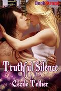 Truthful Silence by Cecile Tellier