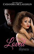 To Be Loved by CaSandra McLaughlin