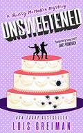 Unsweetened (Chrissy McMullen #1) by Lois Greiman