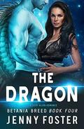 The Dragon (Betania Breed #4) by Jenny Foster