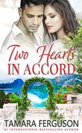 TWO HEARTS IN ACCORD (Two Hearts Wounded Warrior Romance #7) by Adriana Hanganu