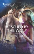 Rescued by the Wolf (The Wahyas of Walker’s Run #2) by Kristal Hollis