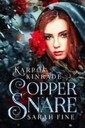 Vampire Girl: Copper Snare by Sarah Fine