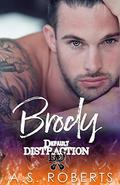 Brody (Default Distraction #1) by A. S. Roberts
