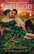 To Love a Duchess (All for Love #1) by Karen Ranney