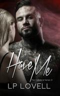 Have Me by LP Lovell