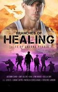 Branches of Healing: Tales of Unsung Heroes by Amy Allen