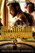 Taken by the Billionaire : A BWWM Romance by Shani Greene-Dowdell