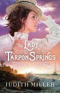 The Lady of Tarpon Springs by Judith McCoy Miller